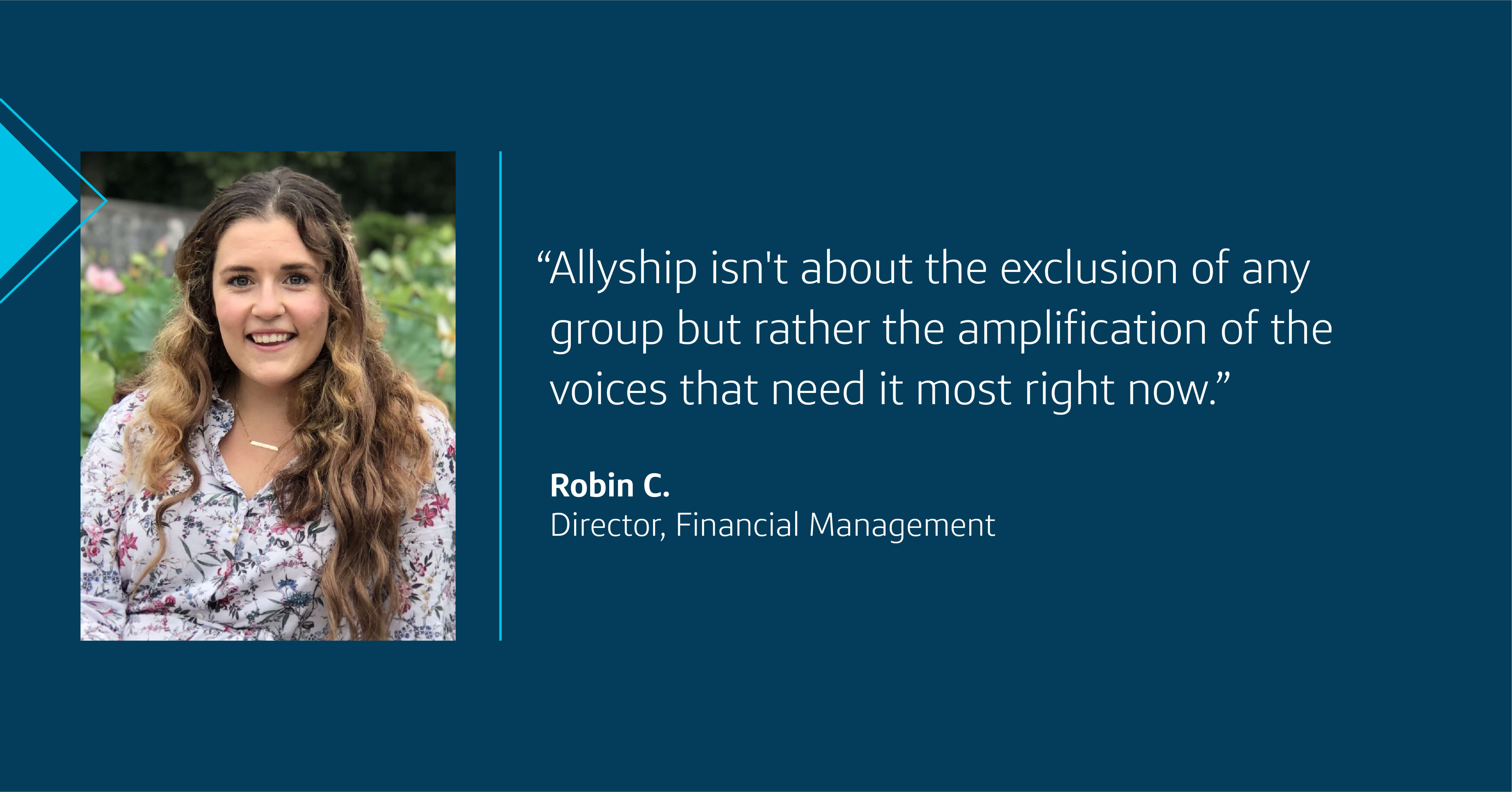A picture of Robin, Capital One associate, with her quote, "Allyship isn